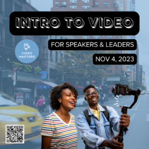 VideoMasters Announces “Intro to Video” Program for Speakers and Leaders