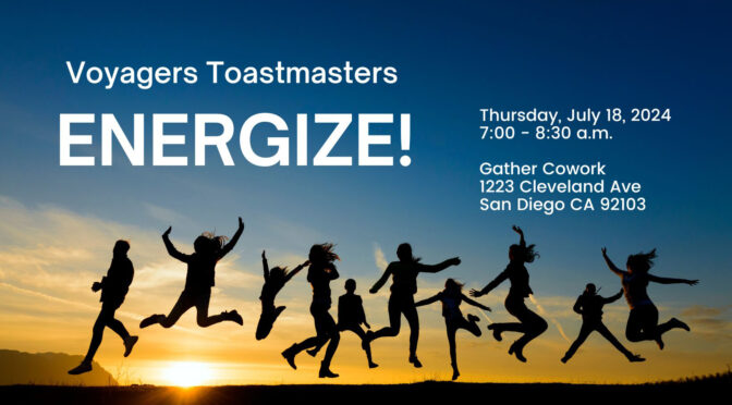 Get Energized with Voyagers Toastmasters in Hillcrest